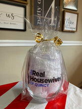 Load image into Gallery viewer, Stemless Wine Glass - The Real Housewives of {Your Town/Street Name}