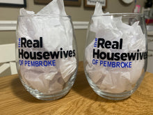 Load image into Gallery viewer, Stemless Wine Glass - The Real Housewives of {Your Town/Street Name}