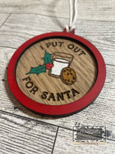 Load image into Gallery viewer, I Put Out For Santa Ornament
