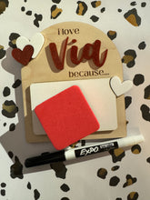 Load image into Gallery viewer, Valentines I (We) Love You Because… Dry Erase Board
