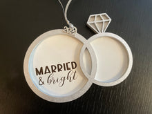 Load image into Gallery viewer, Merry &amp; Married or Married &amp; Bright Ornament 2023
