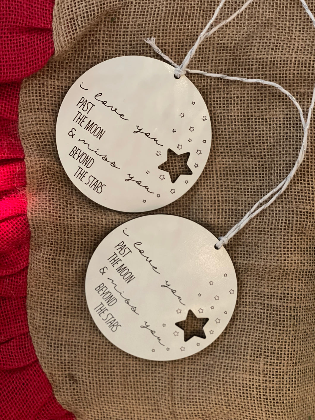 I love you to past the Moon and miss you beyond the stars Ornament