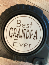 Load image into Gallery viewer, Dad, Grandpa, Daddy, Papa- Personalized Measuring Tape
